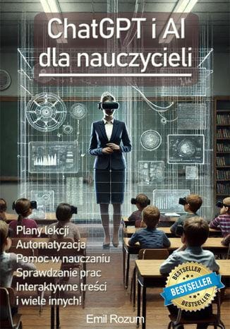 AI dla nauczycieli – Jak wykorzystać sztuczną inteligencję do tworzenia interaktywnych lekcji i personalizacji nauczania?